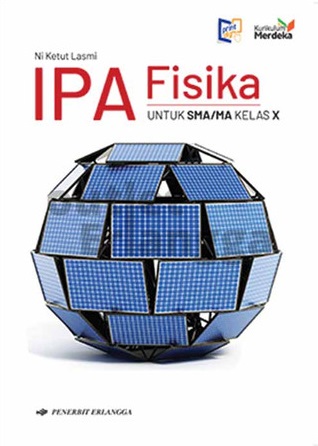 IPA FISIKA untuk SMA/MA Kelas X Kurikulum Merdeka