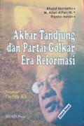 Akbar Tandjung dan Partai Golkar Era Reformasi