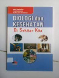Biologi dan Kesehatan di Sekitar kita