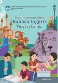 Buku Panduan Guru Bahasa Inggris Tingkat Lanjut SMA Kelas XI