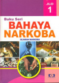 Buku Seri Bahaya Narkoba 1 : Sejarah Narkoba