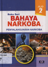 Image of Buku Seri Bahaya Narkoba 2 : Penyalahgunaan Narkoba