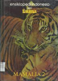 Ensiklopedi Indonesia Seri Fauna: Mamalia 2