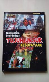 Image of Ensiklopedia seni budaya : tujuh unsur kebudayaan