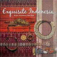 Image of Exquisite Indonesia: Kriya Nusantara Nan Elok