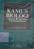 Kamus Biologi: Anatomi Morfologi Taksonomi Botani