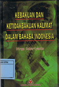 Image of Kebakuan Dan Ketidakbakuan Kalimat Dalam Bahasa Indonesia