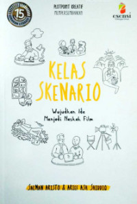 Image of Kelas skenario : wujudkan ide menjadi naskah film
