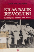 Kilas Balik Revolusi: Kenangan, Pelaku dan Saksi