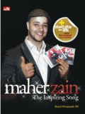 Maher Zain: The Inspiring Song