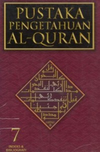 Image of Pustaka pengetahuan Al-Quran 7: Indeks & Bibliografi