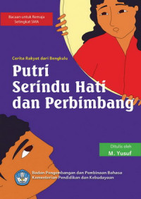 Image of Putri Serindu Hati dan Perbimbang: Cerita Rakyat Bengkulu